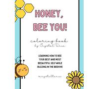 Honey, Bee You!: Coloring book