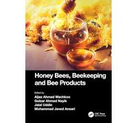 Honey Bees, Beekeeping and Bee Products