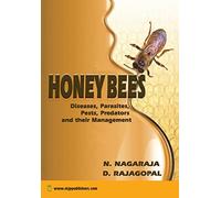Honey Bees: Diseases, Parasites, Pests, Predators and their Management