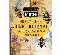Honey Bees Junk Journal Pages and Ephemera: 36 Papers, Spring Flowers Vintage Grunge, Soft Matte Finish