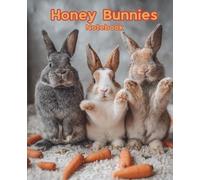 Honey Bunnies: Cute Rabbit Notebook