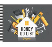 Honey Do List Coupons: 50 Blank Empty Vouchers For Him Her / Funny Christmas - Valentine's Day - Birthday For Couples - Husband - Wife / Stocking ... White - Hand Power Tool Home Art on Gray