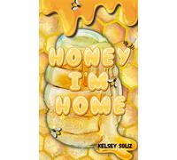 Honey, I'm Home: a reverse harem honeybee shifter romance (Trash Haven)