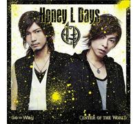 Honey L Days - Go Way/Center of the World