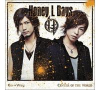 Honey L Days - Go Way/Center of the World