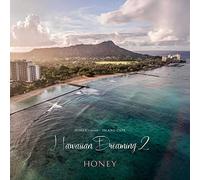 HONEY meets ISLAND CAFE -Hawaiian Dreaming 2-
