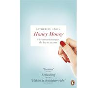 Honey Money: The Power of Erotic Capital