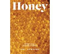 Honey : Recipes From a Beekeeper's Kitchen