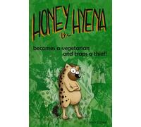 Honey the Hyena becomes a vegetarian and traps a thief
