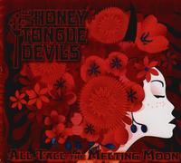 Honey Tongue Devils - All Tall & the Melting Moon