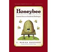 Honeybee: Lessons from an Accidental Beekeeper