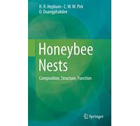 Honeybee Nests: Composition, Structure, Function