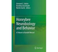 Honeybee Neurobiology and Behavior: A Tribute to Randolf Menzel