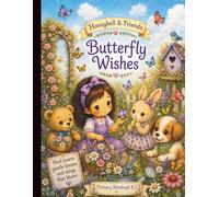Honeybell & Friends Butterfly Wishes: Primary Notebook K-2