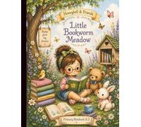 Honeybell & Friends™: Little Bookworm Meadow: Primary Notebook (K-2)