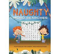 Honeybelle's Naughty Word Searches: Fun Puzzles for Fun, Mischievious Kids