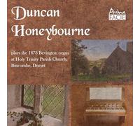 Honeybourne, Duncan - Duncan Honeybourne Plays The 1873 Bevington Organ: At Holy Trinity Parish Church, Bincombe, Dorset