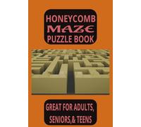HONEYCOMB MAZE PUZZLE BOOK: BRAIN CHELLENGE, REAXING 6X9 INCHES 55 PUZZLES