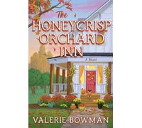 HONEYCRISP ORCHARD INN By BOWMAN, VALERIE (Paperback) (9780063454033)