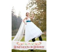 Honeymoon or Hideaway: A Romantic Journey to Planning Your Dream Escape with Essential Tips, Destinations, and Inspired Ideas for Lasting Memories Together