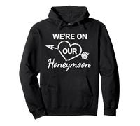 Honeymoon Tee Design for Couples We're on Our Honeymoon Pullover Hoodie