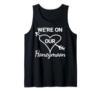 Honeymoon Tee Design for Couples We're on Our Honeymoon Tank Top