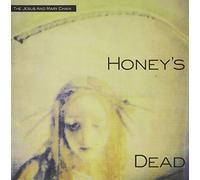 Honey's Dead [VINYL] by Jesus and Mary Chain