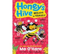 Honey's Hive: Beelieve in Yourself