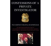 Honeytraps and Sexpionage: Confessions of a Private Investigator