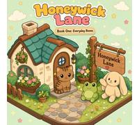 Honeywick Lane: Everyday Rooms: A Kawaii Coloring Book for Adults and Kids featuring Zara, Bunny & Fred