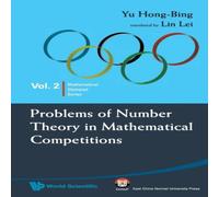 Hong-bing Yu PROBLEMS OF NUMBER THEORY IN MATHEMATICAL COMPETITIONS Paperback Book Hong-bing Yu Multicolor