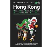 Hong Kong: Monocle Travel Guide (The Monocle Travel Guide Series)