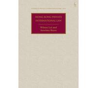 Hong Kong Private International Law (Studies in Private International Law - Asia)