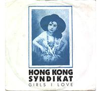 Hong Kong Syndikat - Girls I love (1986) / Vinyl single [Vinyl-Single 7'']