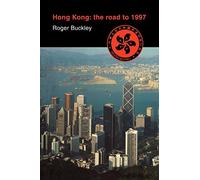 Hong Kong: the Road to 1997