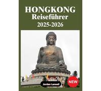 HONGKONG REISEFÜHRER 2025-2026