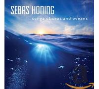 Honing, Sebas - Songs of Seas and Oceans