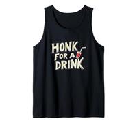 Honk for a Drink Speech for Beer and Laughs Tank Top