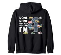Honk Honk Beep Beep Choo Choo I'm 4 Years Old Birthday Zip Hoodie