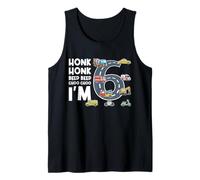 Honk Honk Beep Beep Choo Choo I'm 6 Years Old Birthday Tank Top