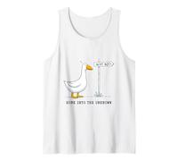 Honk Into The Unknown Goose Why Not Adventure Explore Tank Top