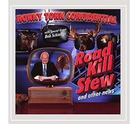 Honky Tonk Confidential - Road Kill Stew and Other News