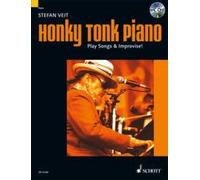 Honky Tonk Piano piano (easy - advanced) Veit with CD Play Songs & Improvise Sc