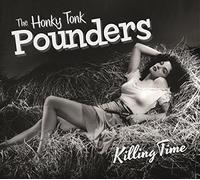 Honky Tonk Pounders - Killing Time