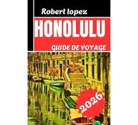HONOLULU GUIDE DE VOVAGE 2026
