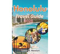HONOLULU TRAVEL GUIDE 2026: The Ultimate 2026 Traveler’s Handbook for Honolulu and Oahu (Aloha Adventures: Discover Hawaii 2026 - The Complete Island Travel Guide Series)