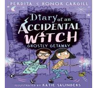Honor and Perdita Cargill Diary of an Accidental Witch: Ghostly Getaway Paperback Book Honor and Perdita Cargill Multicolor