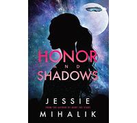 Honor and Shadows: A Starlight's Shadow Prequel Short Story