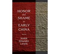 Honor and Shame in Early China – Cambridge University Press