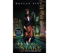 Honor at Stake: Love At First Bite Book One